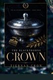 The Blackthorne Dynasty: The Crown: The Blackthorne Series: 3