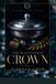 The Blackthorne Dynasty: The Crown: The Blackthorne Series: 3