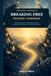 BREAKING FREE RECOVERY WORKBOOK