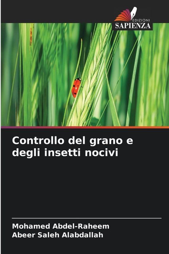 Controllo Edizioni Sapienza Controllo del grano e degli insetti nocivi