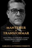 Mantener GUFER Leadership Press Mantener o Transformar Paperback