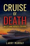 CRUISE Independently Published Billy and Hugo the Werewolf and Vampire- Cruise of Death Paperback