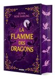 La Flamme des Dragons | Olivia Rose Darling | Hardcover
