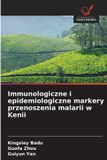 Immunologiczne OmniScriptum SRL Immunologiczne i epidemiologiczne markery przenoszenia malarii w Kenii Paperback