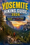 YOSEMITE Libri GmbH Yosemite Hiking Guide 2026