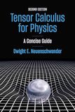 Tensor Johns Hopkins University Press Tensor Calculus for Physics, second edition