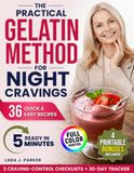 The Practical Gelatin Method for Night Cravings