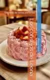 Los Leona Los consejos de Leona: Secretos de tartas perfectas