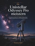 Die Unistellar Die Unistellar Odyssey Pro meistern: Ein praktisches Handbuch für intelligente Teleskop-Setups, Deep-Sky-Beobachtungen und Astrofotografie-Workflows