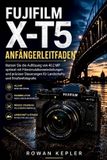 FUJIFILM X-T5 Anfängerleitfaden