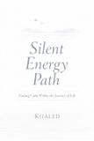 Silent Independently Published Silent Energy Path Paperback