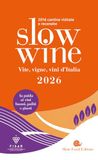 Slow Food Slow wine 2026. Vite, vigne, vini d'Italia
