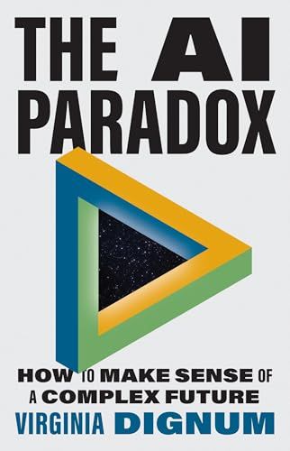 The AI Paradox: How to Make Sense of a Complex Future