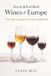 Sweet Libri GmbH Sweet & Fortified Wines of Europe: Port, Sherry, Sauternes, Tokaji, and Beyond: A Comprehensive Wine Guide