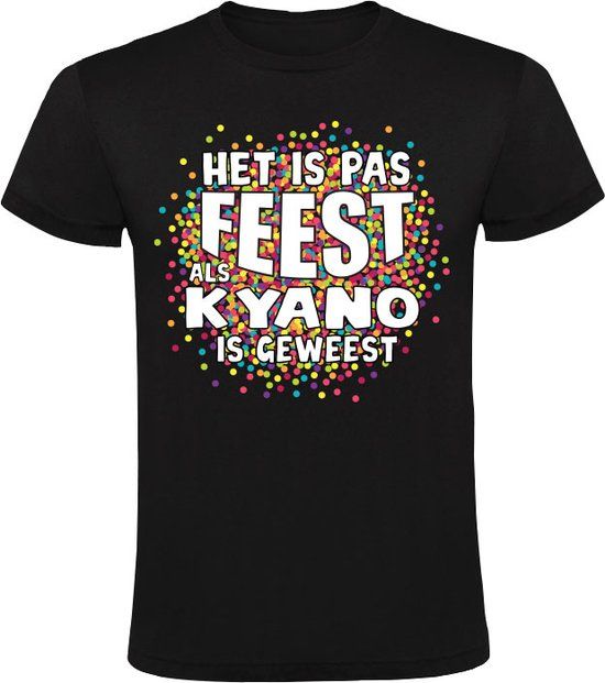 Het is pas feest als Kyano is geweest Heren T-shirt Zwart 2XL - Carnaval - Katoen