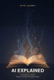 AI Independently Published AI Explained Paperback