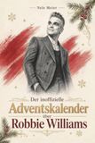 Bol Le calendrier de l'Avent non officiel sur Robbie Williams