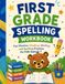 First Grade Spelling Workbook