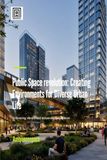 Public Space Revolution: Creating Environments for Diverse Urban Life