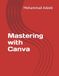 Mastering with Canva