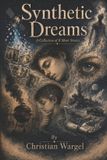 Synthetic Independently Published Synthetic Dreams Paperback