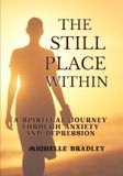 The Still Place Within: The Guided Healing Journal