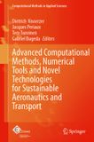 Advanced Springer Nature Advanced Computational Methods, Numerical Tools and Novel Technologies for Sustainable Aeronautics and Transport: 18
