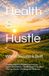 Health & Hustle: Where Success is Built