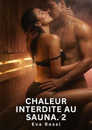 Chaleur Tredition Chaleur Interdite au Sauna. 2 Paperback