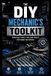 The Independently Published The DIY Mechanic's Toolkit