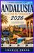 ANDALUSIA VIAGGIO GUIDA 2026