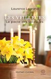 Les Veilleurs, le pacte des solitudes: Un roman choral bouleversant et feel-good sur la résilience, l'entraide et les liens intergénérationnels.