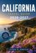 California Travel Guide 2026-2027: Your Ultimate Journey Through Beaches, Cities, National Parks and Hidden Gems