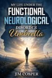 My Best Book Company My Life Under The Functional Neurological Disorder Umbrella