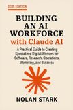 Building Independently Published Building an AI Workforce with Claude AI