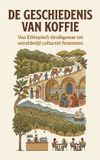 De Andries B.V. De Geschiedenis van Koffie