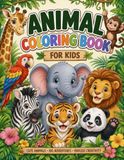 Animal Coloring Book for Kids: 24 Cute and Fun Animal Designs | Easy Coloring Pages for Boys & Girls Ages 4–8