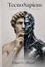 TecnoSapiens: Evolution | Intelligence | Beyond Human