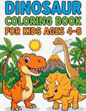 Dinosaur Coloring Book for Kids Ages 4-8: 75 Big & Easy Dino Pages with Thick Bold Lines | Cute T-Rex, Triceratops & Prehistoric Friends