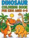 Dinosaur Coloring Book for Kids Ages 4-8: 75 Big & Easy Dino Pages with Thick Bold Lines | Cute T-Rex, Triceratops & Prehistoric Friends