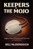KEEPERS OF THE MOJO: Eighty Years of Service and Survival