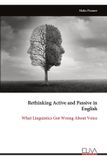 Rethinking Eliva Press Rethinking Active and Passive in English Paperback