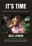 It's Time: Stories of the 2001 Fighting Sioux Football Team