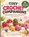Tiny Crochet Companions: Easy Amigurumi Patterns for Beginners