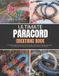 Ultimate Bol Ultimate Paracord Creations Book