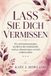 Lass Sie Dich Vermissen: Hör auf hinterherzulaufen, durchbrich die Grübelschleife, und lass Abstand zeigen, wer dich wirklich schätzt