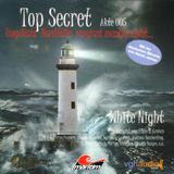 Top Secret Akte 005 White Night