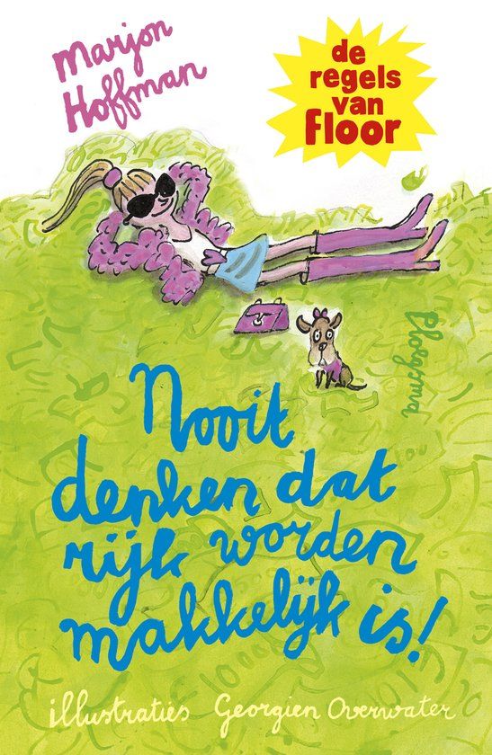Nooit De regels van Floor - Nooit denken dat rijk worden makkelijk is!