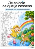Je colorie ce que je ressens: 28 coloriages pour accueillir ses émotions