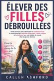 ÉLEVER Libri GmbH Élever Des Filles Débrouillées